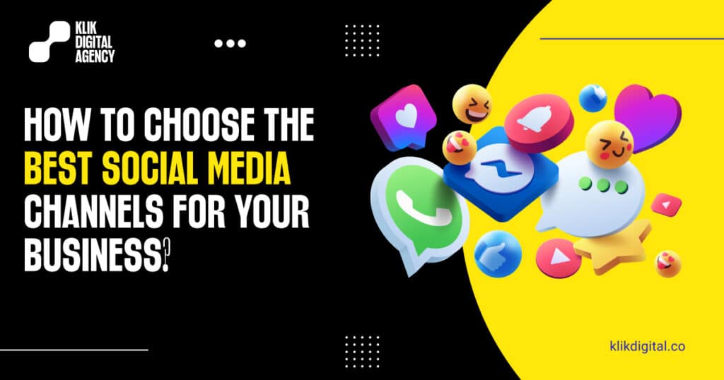 How to Choose the Best Social Media Channels for Your Business?