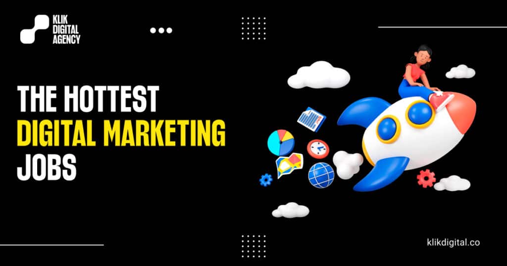 The Hottest Digital Marketing Jobs