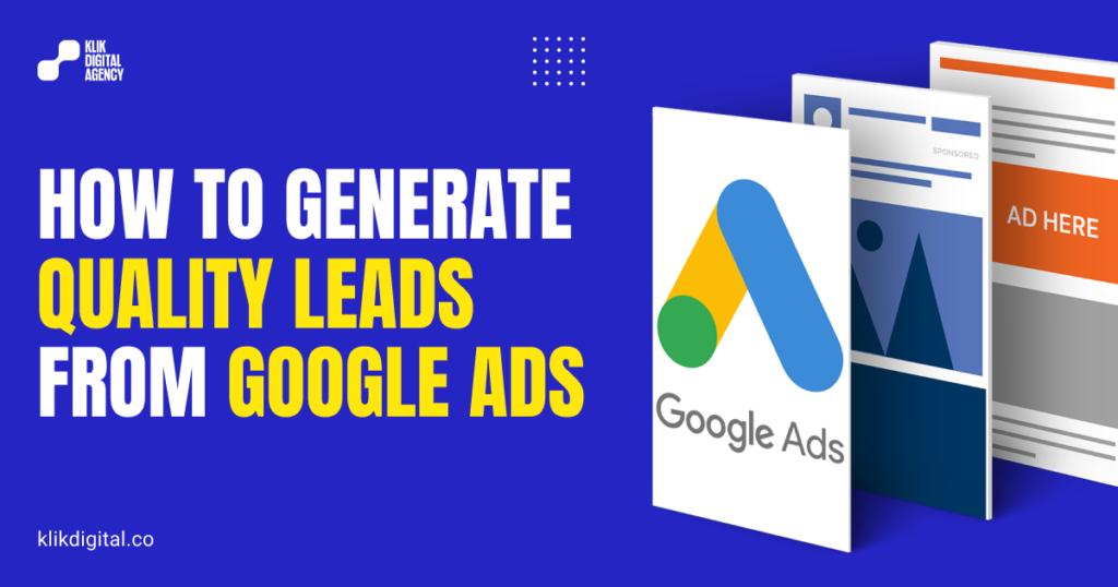 Mastering the Magnet: How to Generate Quality Leads from Google Ads