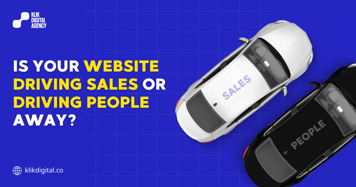 Is Your Website Driving Sales or Driving People Away?