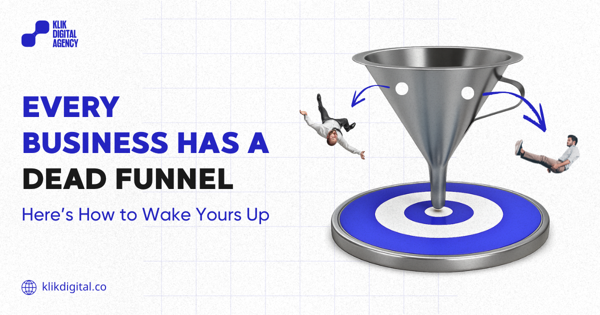 Every Business Has a Dead Funnel. Here’s How to Wake Yours Up!
