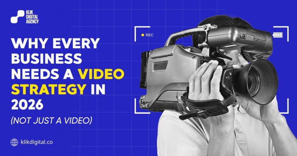 Why Every Business Needs a Video Strategy in 2026 (Not Just a Video)