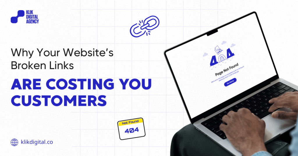 Why Your Website’s Broken Links Are Costing You Customers