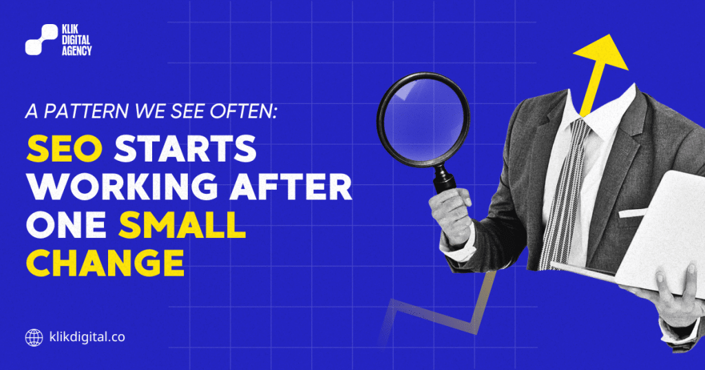 A Pattern We See Often: SEO Starts Working After One Small Change
